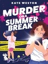 Cover image for Murder on a Summer Break